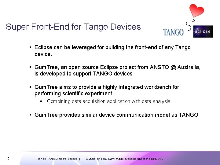 Super Front-End for Tango Devices § Eclipse can be leveraged for building the front-end