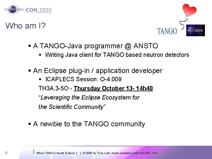 Who am I? § A TANGO-Java programmer @ ANSTO § Writing Java client for
