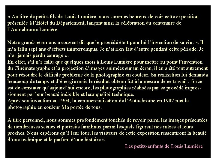  « Au titre de petits-fils de Louis Lumière, nous sommes heureux de voir