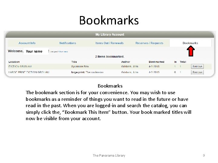 Bookmarks Your name Bookmarks The bookmark section is for your convenience. You may wish