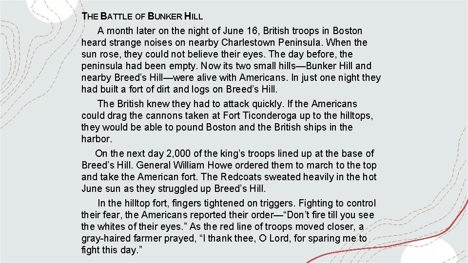 THE BATTLE OF BUNKER HILL A month later on the night of June 16,