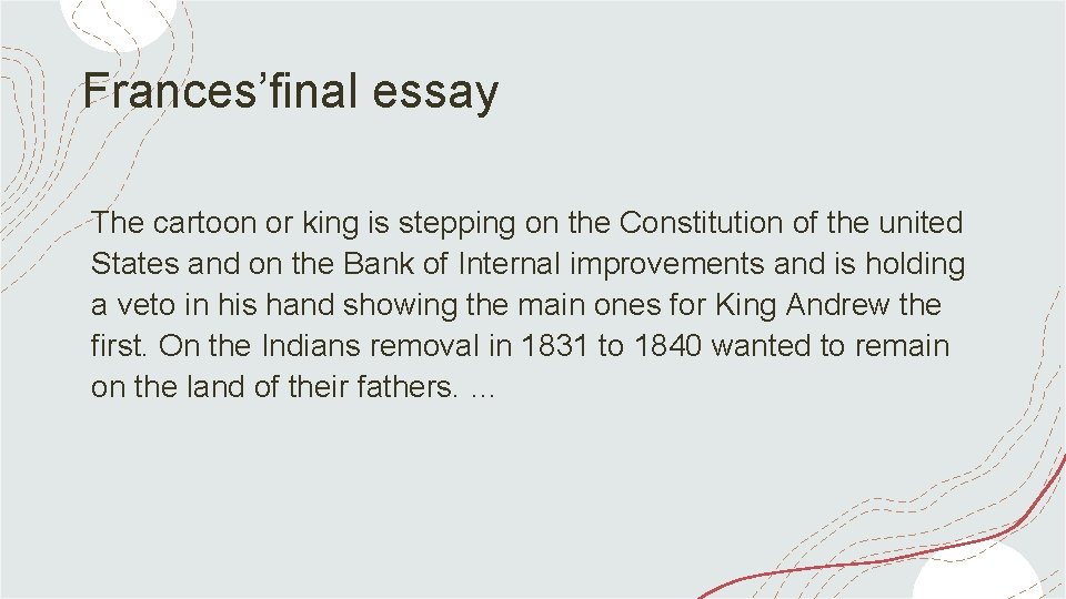 Frances’final essay The cartoon or king is stepping on the Constitution of the united