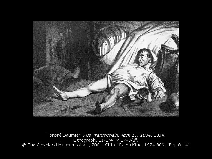 Honoré Daumier. Rue Transnonain, April 15, 1834. Lithograph. 11 -1/4" × 17 -3/8". ©