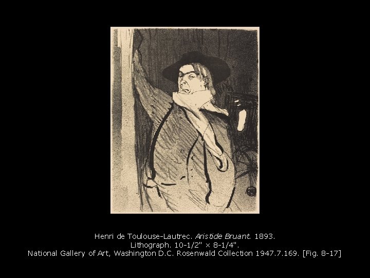 Henri de Toulouse-Lautrec. Aristide Bruant. 1893. Lithograph. 10 -1/2" × 8 -1/4". National Gallery