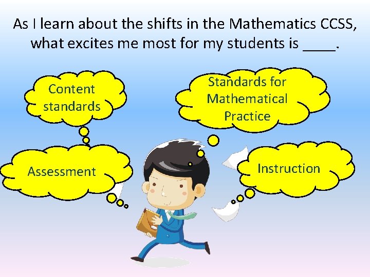 As I learn about the shifts in the Mathematics CCSS, what excites me most
