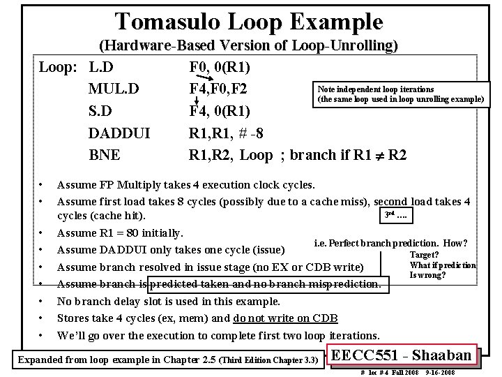 Tomasulo Loop Example (Hardware-Based Version of Loop-Unrolling) Loop: L. D F 0, 0(R 1)