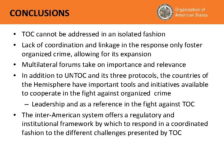 CONCLUSIONS • TOC cannot be addressed in an isolated fashion • Lack of coordination
