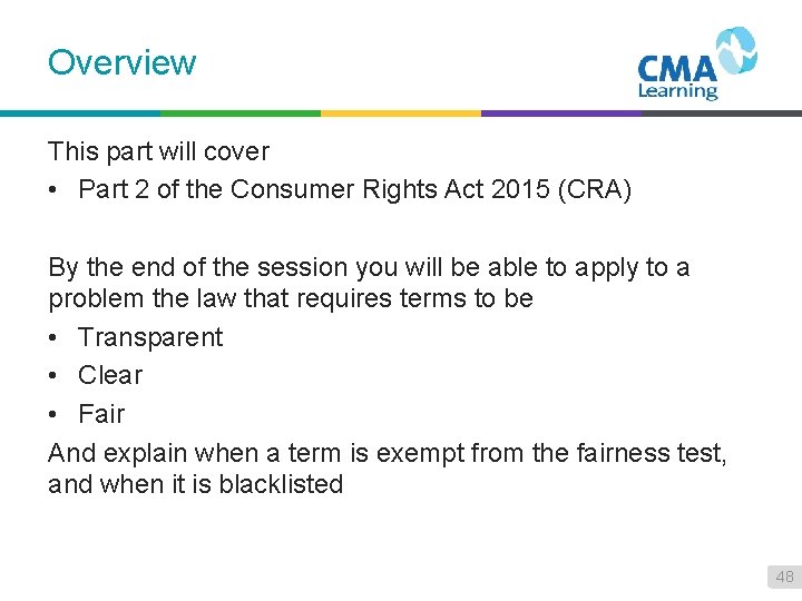 Overview This part will cover • Part 2 of the Consumer Rights Act 2015