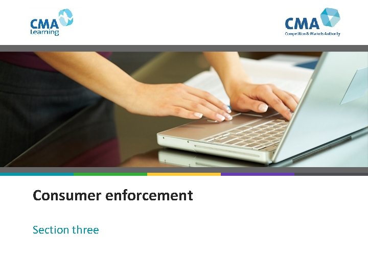 Consumer enforcement Section three 