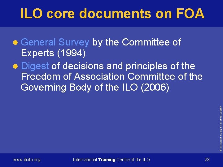 ILO core documents on FOA Survey by the Committee of Experts (1994) l Digest