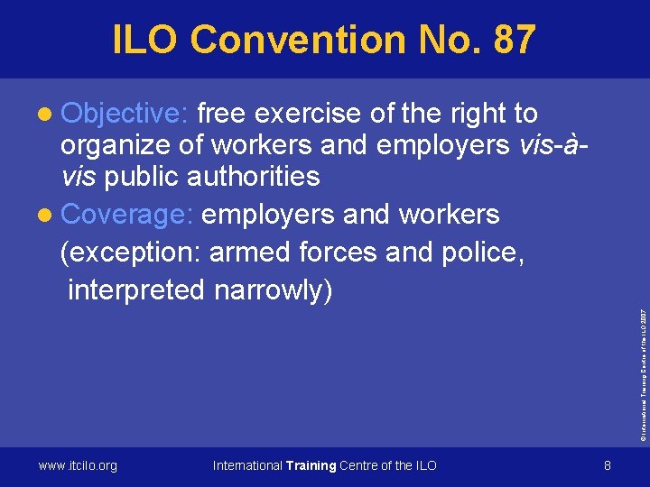 ILO Convention No. 87 free exercise of the right to organize of workers and