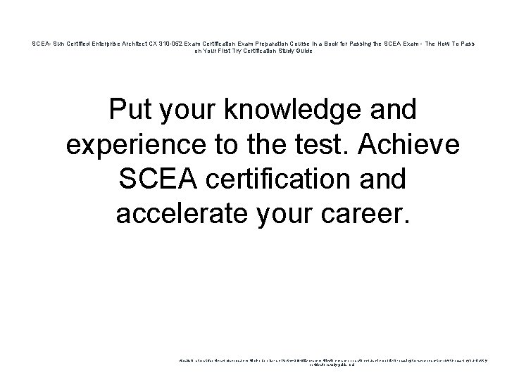 SCEA- Sun Certified Enterprise Architect CX 310 -052 Exam Certification Exam Preparation Course in