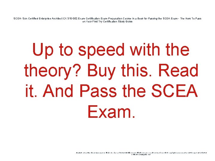 SCEA- Sun Certified Enterprise Architect CX 310 -052 Exam Certification Exam Preparation Course in