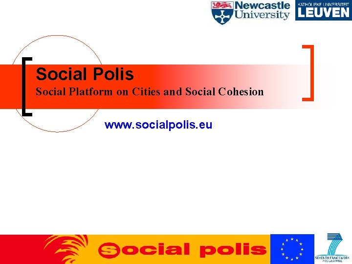 Social Polis Social Platform on Cities and Social Cohesion www. socialpolis. eu 