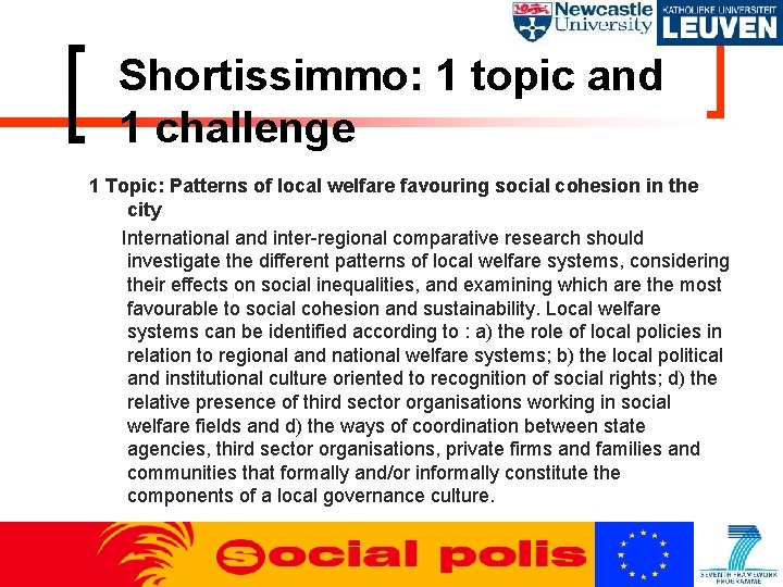 Shortissimmo: 1 topic and 1 challenge 1 Topic: Patterns of local welfare favouring social