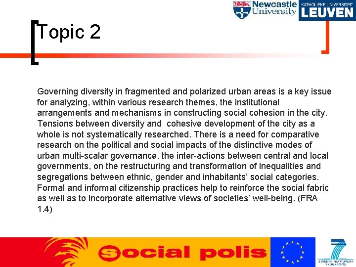 Topic 2 Governing diversity in fragmented and polarized urban areas is a key issue