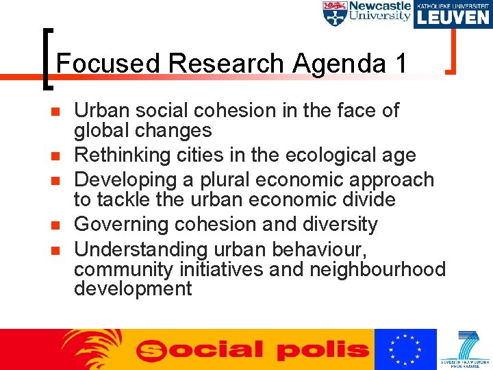 Focused Research Agenda 1 Urban social cohesion in the face of global changes Rethinking