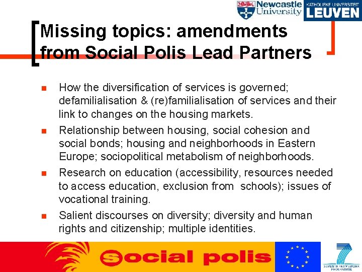 Missing topics: amendments from Social Polis Lead Partners How the diversification of services is