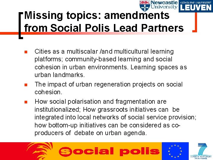 Missing topics: amendments from Social Polis Lead Partners Cities as a multiscalar /and multicultural