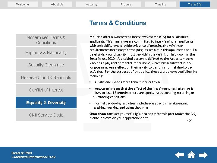 Welcome About Us Vacancy Process T’s & C’s Timeline Terms & Conditions Modernised Terms