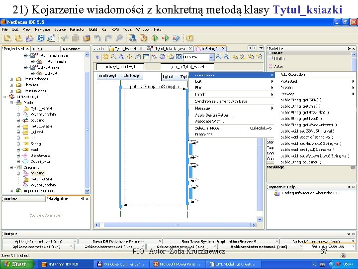 21) Kojarzenie wiadomości z konkretną metodą klasy Tytul_ksiazki PIO. Autor -Zofia Kruczkiewicz 37 