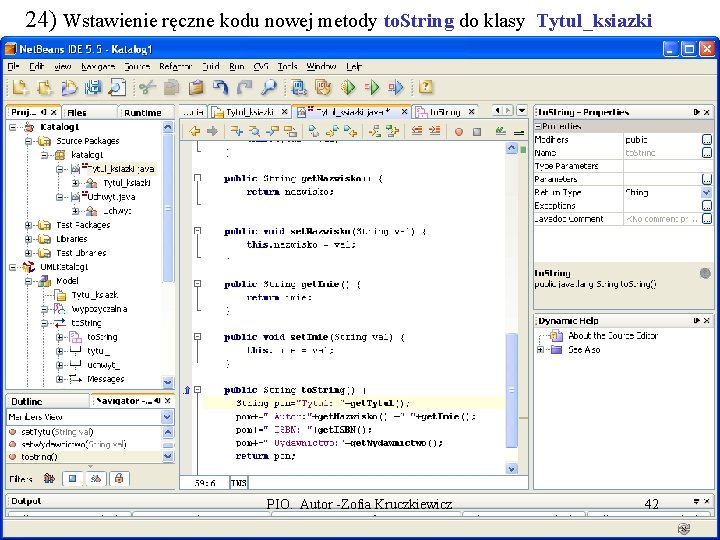24) Wstawienie ręczne kodu nowej metody to. String do klasy Tytul_ksiazki PIO. Autor -Zofia