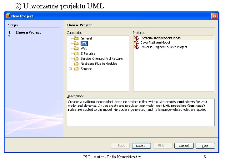 2) Utworzenie projektu UML PIO. Autor -Zofia Kruczkiewicz 8 