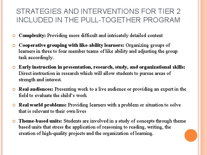 STRATEGIES AND INTERVENTIONS FOR TIER 2 INCLUDED IN THE PULL-TOGETHER PROGRAM Complexity: Providing more