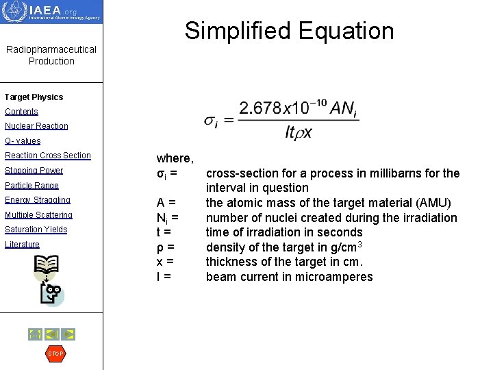 Simplified Equation Radiopharmaceutical Production Target Physics Contents Nuclear Reaction Q- values Reaction Cross Section