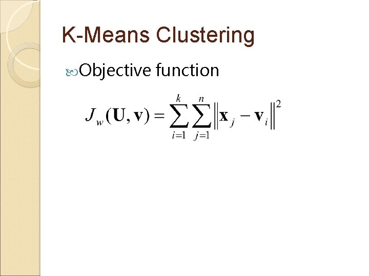 K-Means Clustering Objective function 