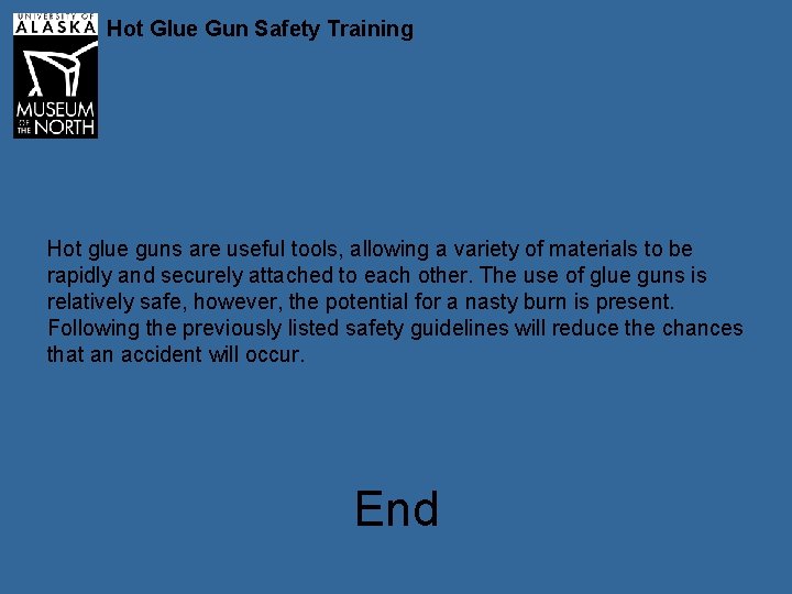 Hot Glue Gun Safety Training Hot glue guns are useful tools, allowing a variety