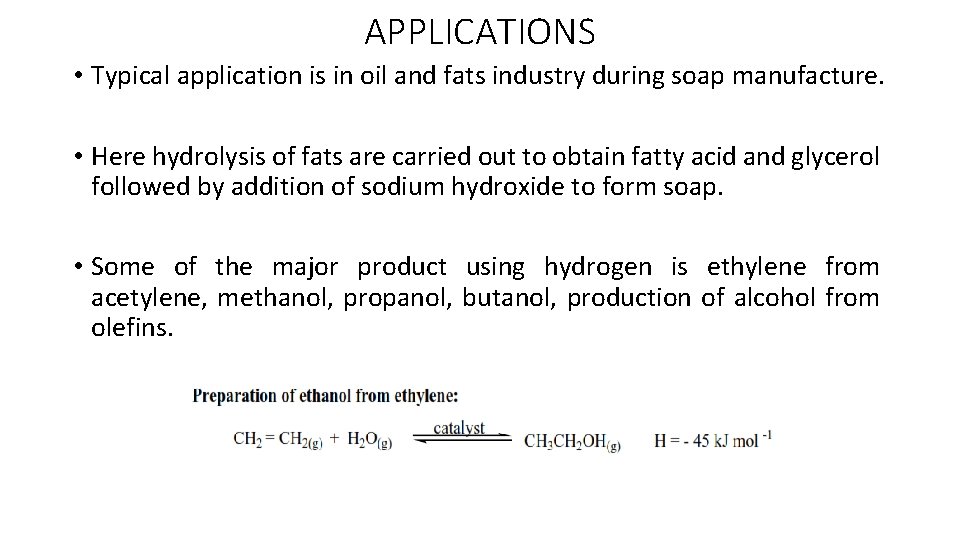 APPLICATIONS • Typical application is in oil and fats industry during soap manufacture. •