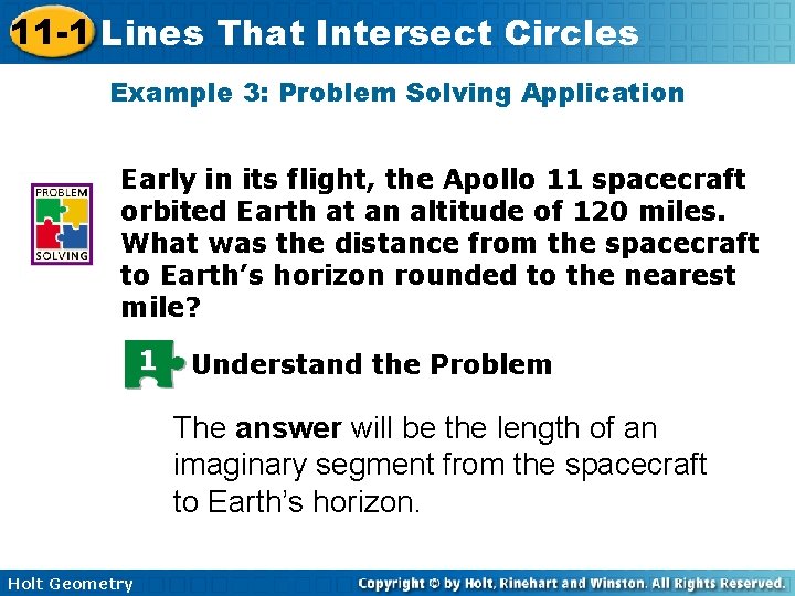 11 -1 Lines That Intersect Circles Example 3: Problem Solving Application Early in its