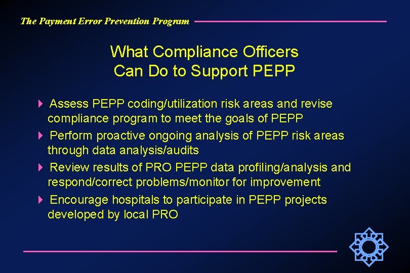 The Payment Error Prevention Program What Compliance Officers Can Do to Support PEPP Assess