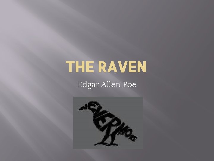 THE RAVEN Edgar Allen Poe 