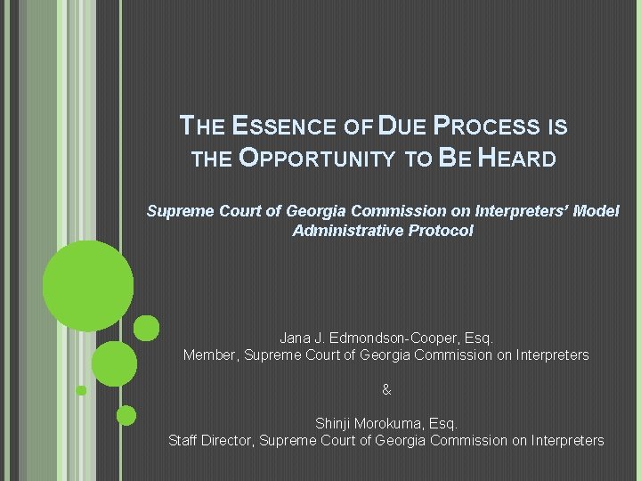 THE ESSENCE OF DUE PROCESS IS THE OPPORTUNITY TO BE HEARD Supreme Court of
