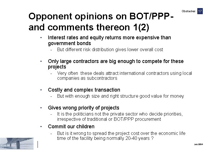 Opponent opinions on BOT/PPPand comments thereon 1(2) • But with enough size and right