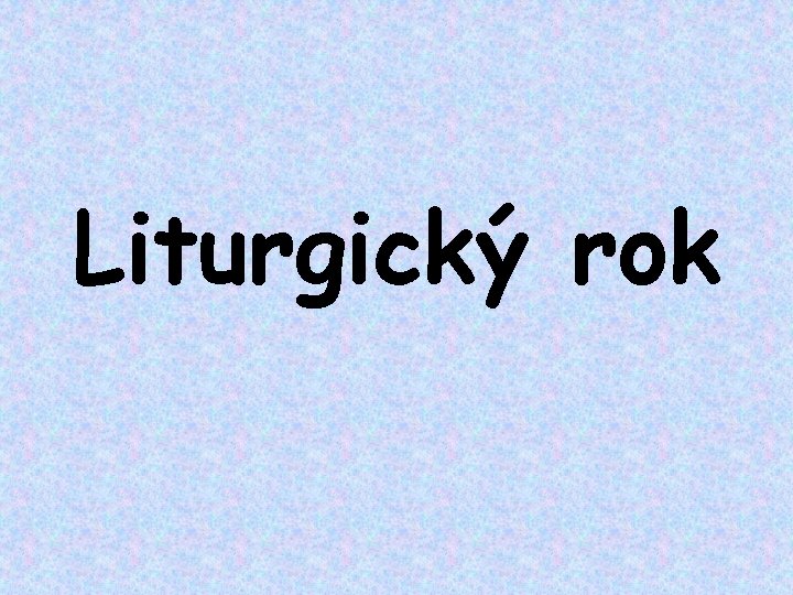 Liturgický rok 