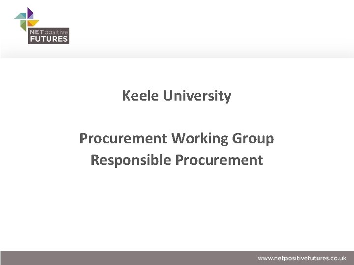 Keele University Procurement Working Group Responsible Procurement 