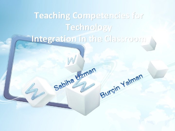 Teaching Competencies for Technology Integration in the Classroom