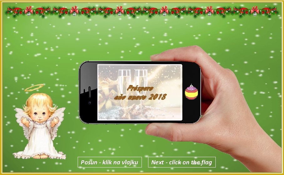 Próspero Feliz aňo Navidad nuevo 2018 Posun - klik na vlajku Next - click