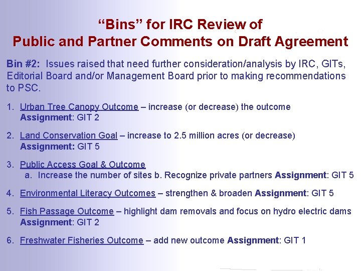 “Bins” for IRC Review of Public and Partner Comments on Draft Agreement Bin #2: