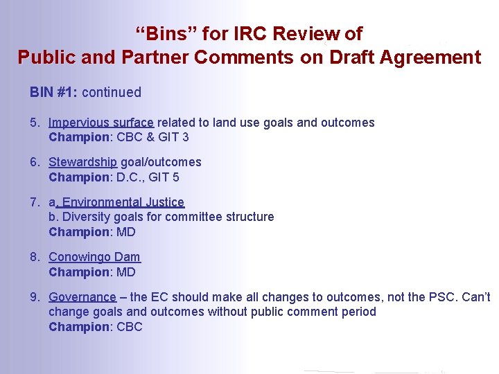 “Bins” for IRC Review of Public and Partner Comments on Draft Agreement BIN #1: