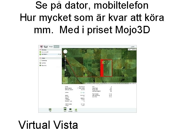 Se på dator, mobiltelefon Hur mycket som är kvar att köra mm. Med i