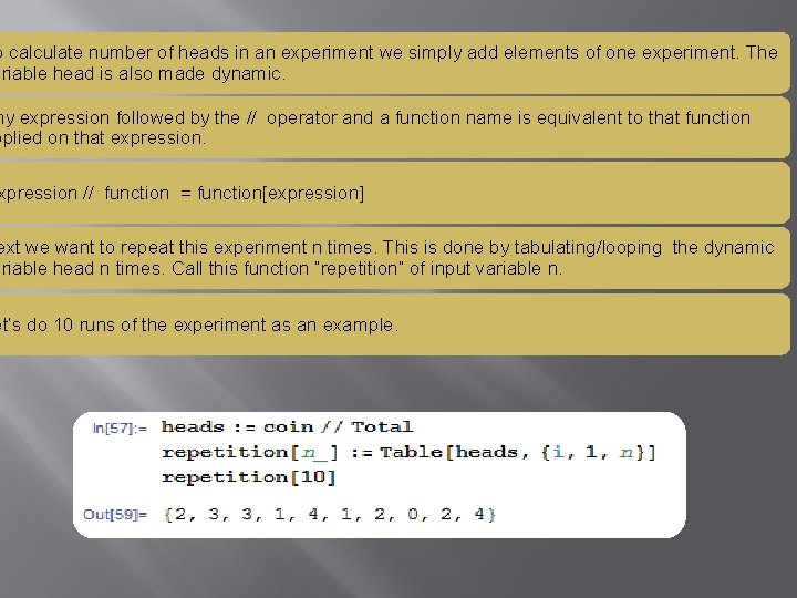 o calculate number of heads in an experiment we simply add elements of one o calculate number of heads in an experiment we simply add elements of one