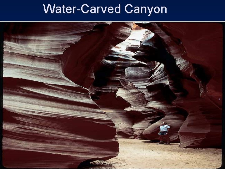 Water-Carved Canyon 