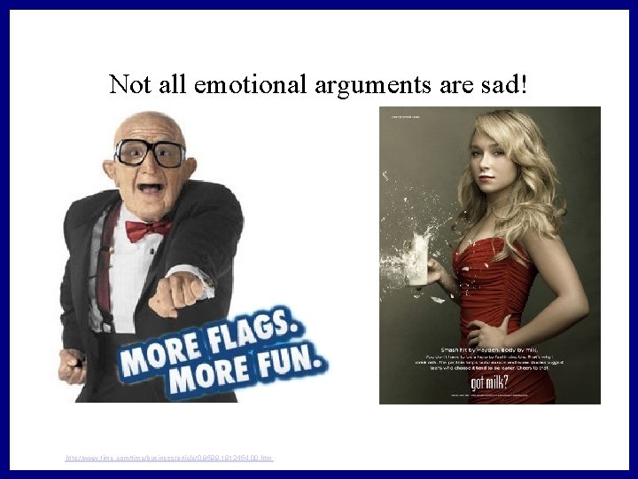 Not all emotional arguments are sad! http: //www. time. com/time/business/article/0, 8599, 1912454, 00. htm