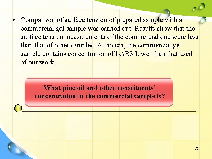  • Comparison of surface tension of prepared sample with a commercial gel sample