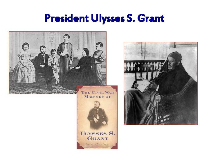 President Ulysses S. Grant 