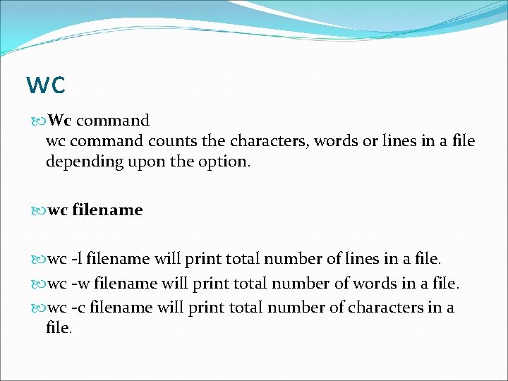 wc Wc command wc command counts the characters, words or lines in a file